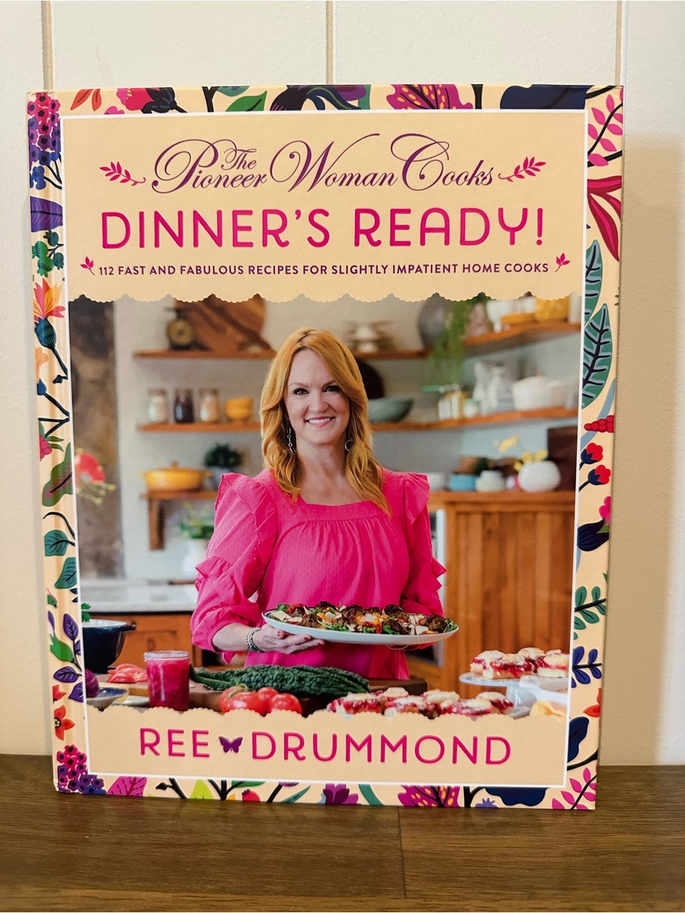 The Pioneer Woman Cooks Dinner’s Ready! Cookbook by Ree Drummond Hardback
